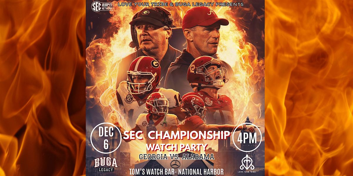 SEC Championship Watch Party | Sponsored by BUGA Legacy