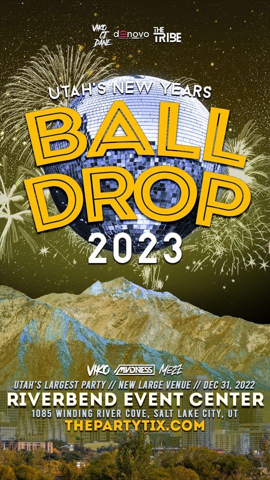 BALL DROP 2023 Riverbend Sports & Events Center, Salt Lake City, UT