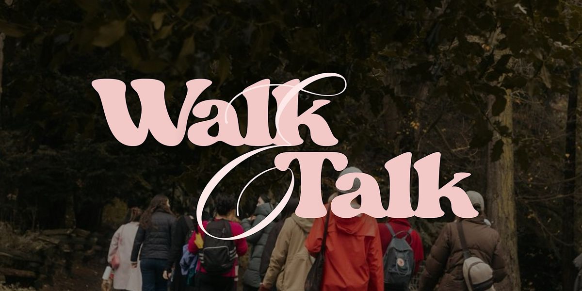 Walk & Talk