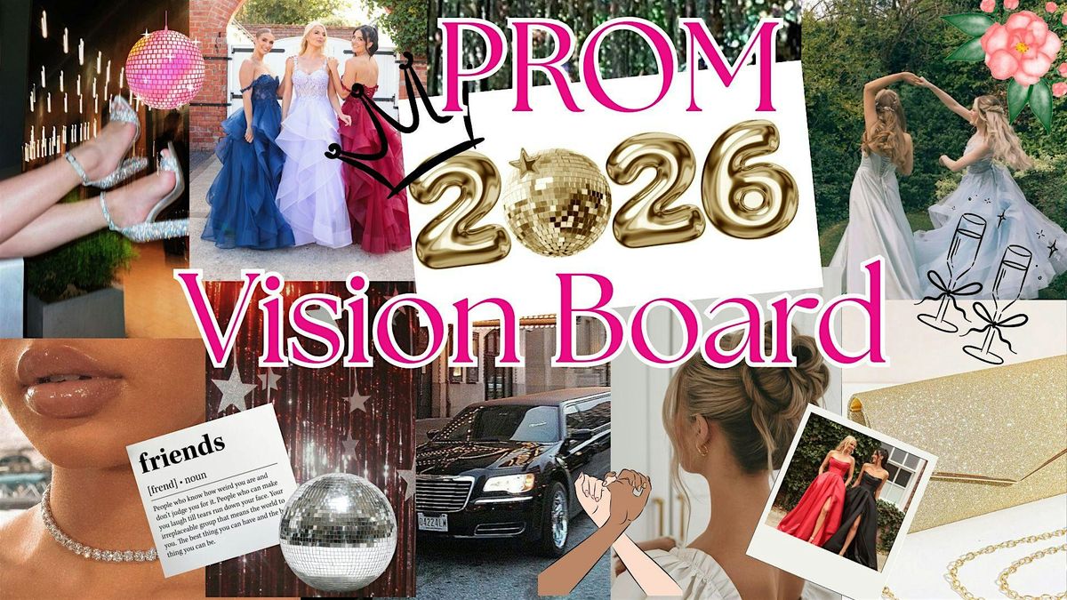 Prom 2026 Vision Board Workshop - John Whitgift Academy at Grimsby ...