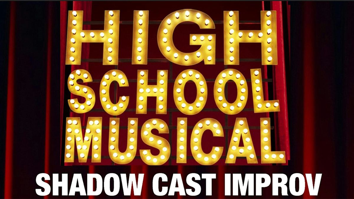 HIGH SCHOOL MUSICAL: LIVE!: An Unofficial Shadow Casting Parody\/Watch Party
