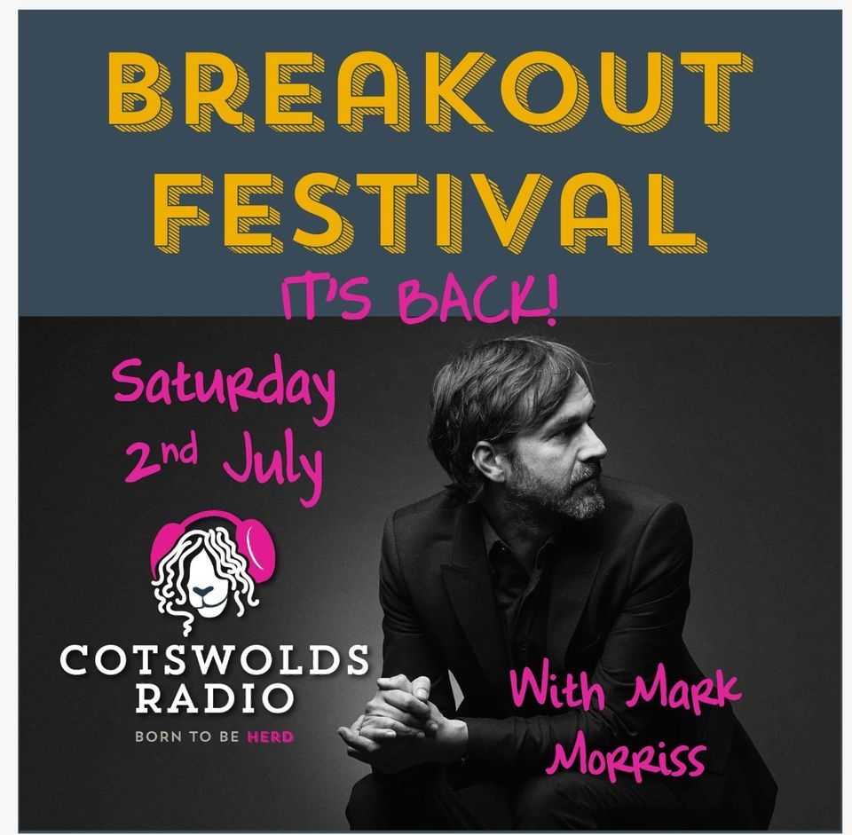 The Breakout Festival | The Old Prison, Northleach, Cheltenham, EN | July  2, 2022