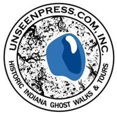 unseenpress.com Historic Indiana Ghost Walks & Tours