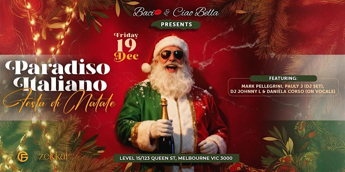 Paradiso Italiano - Festa di Natale at Zekkai