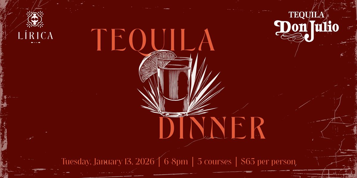 Tequila Dinner at Lirica Restaurant with Don Julio