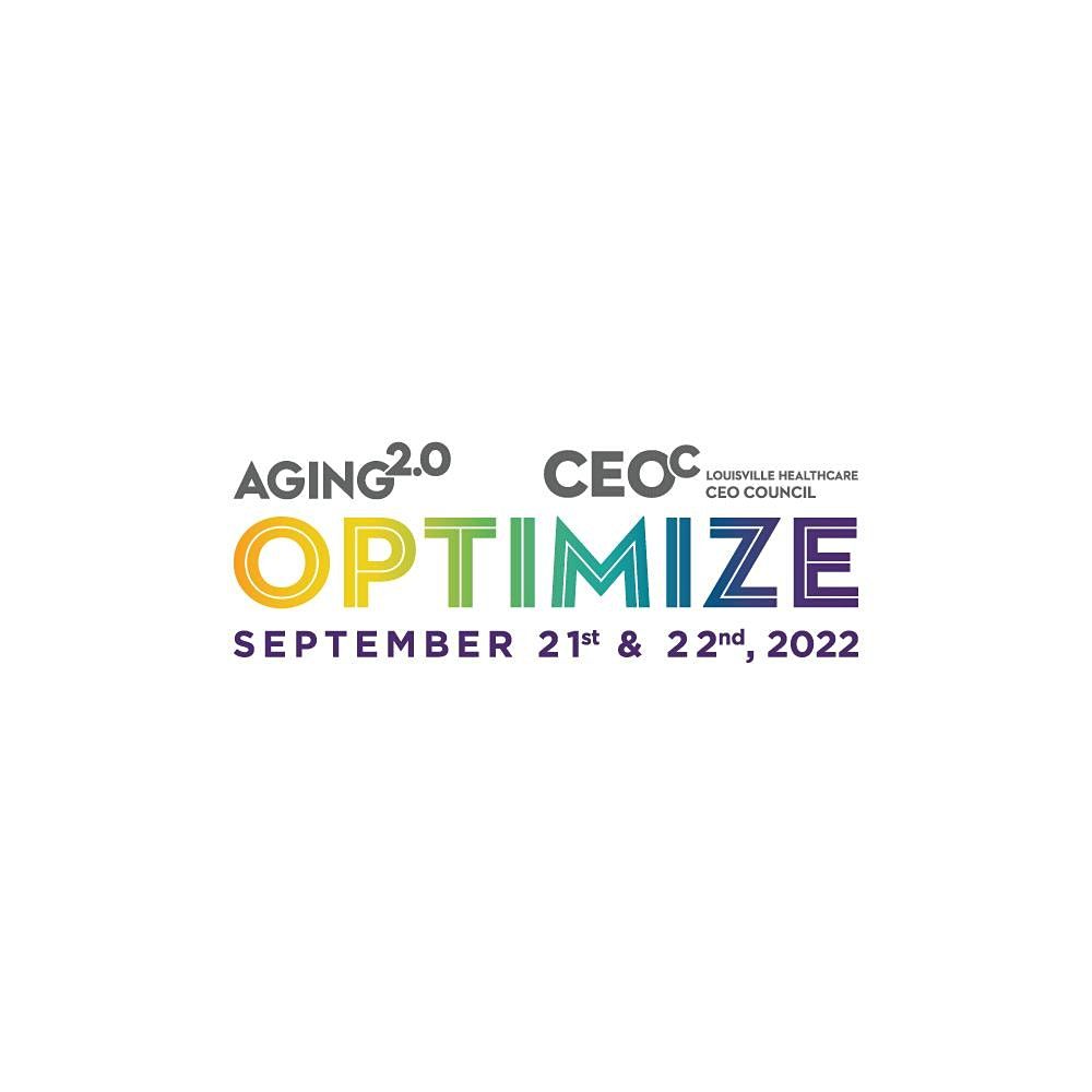 2022 OPTIMIZE Conference Aging2.0 & CEOc Churchill Downs