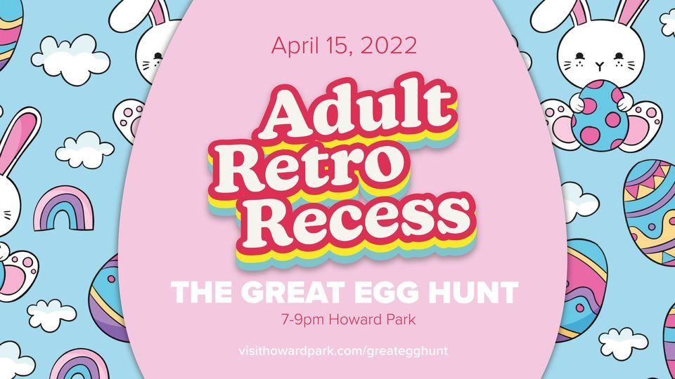 Adult Retro Recess The Great Egg Hunt Howard Park South Bend April adult-retro-recess-the-great-egg-hunt-howard-park-south-bend-april