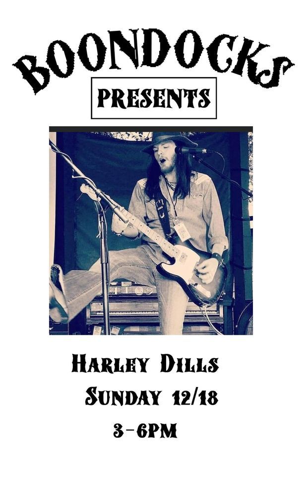 Harley Dills - Sunday @ Boondocks