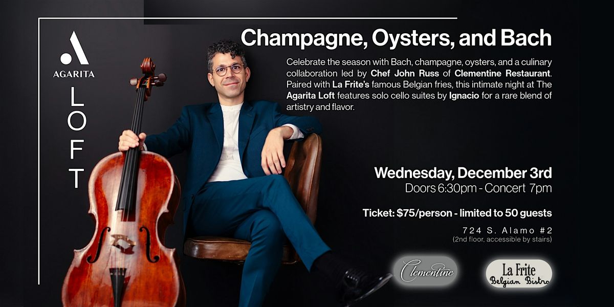 Champagne, Oysters, and Bach