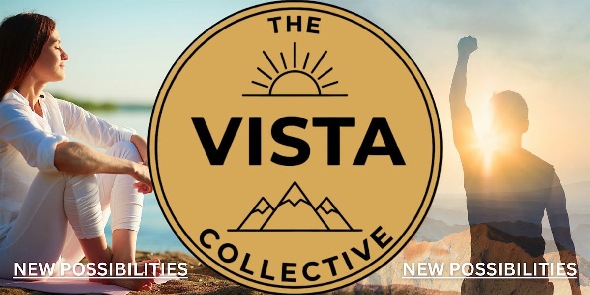 The Vista Collective: Setting Intentions for Your New Chapter