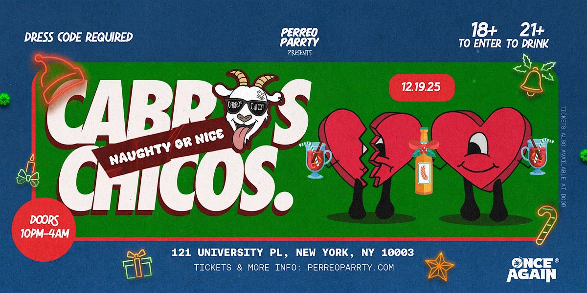 Cabros Chicos - Naughty or Nice | Latin Dance Party (18+)