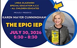 The Epic IEP with The Special Education Boss: Karen Mayer Cunningham