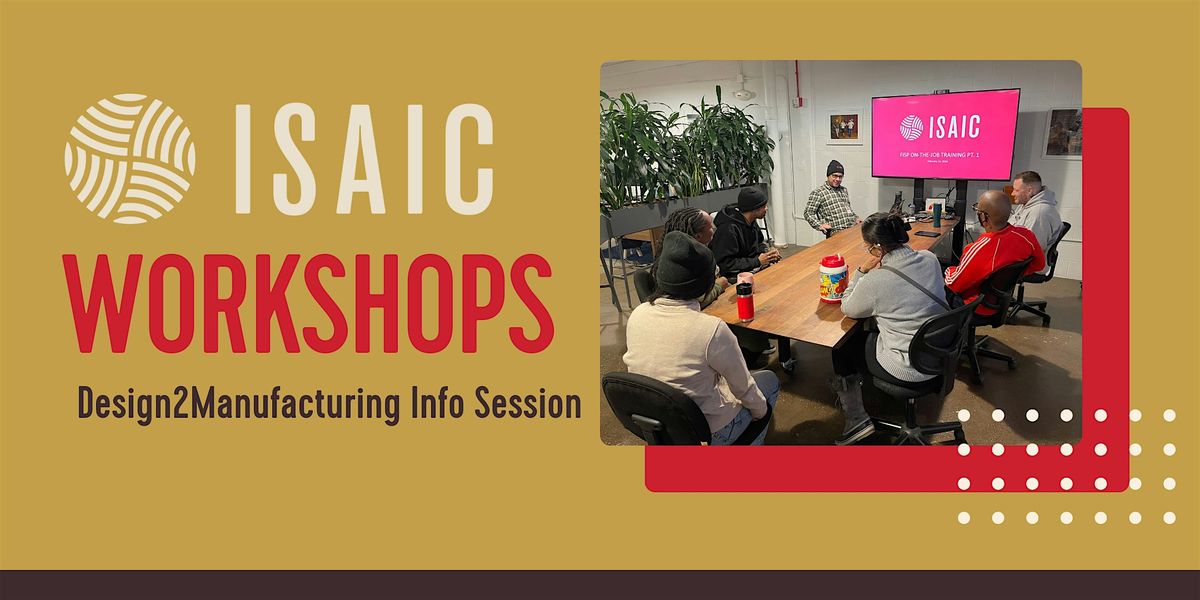 Design2Manufacturing Info Session