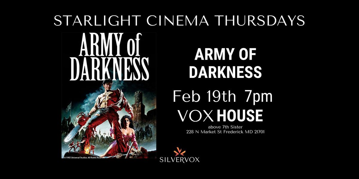 Starlight Cinema: Army of Darkness