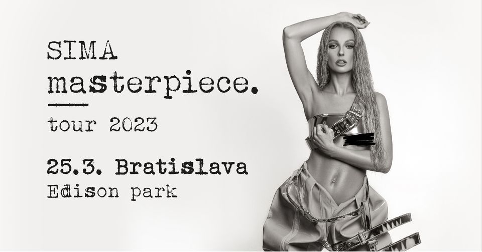 SIMA \/ Masterpiece TOUR \/ Bratislava