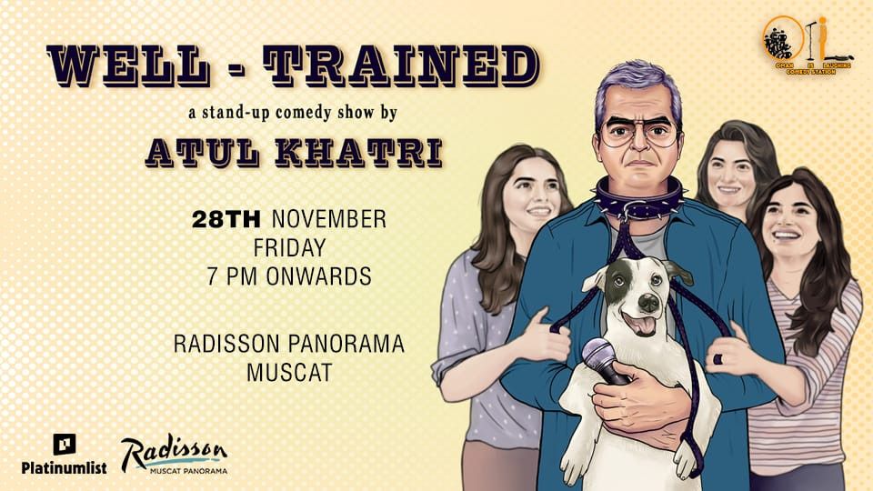 Well Trained \u2013 A Stand-up Comedy Show by Atul Khatri