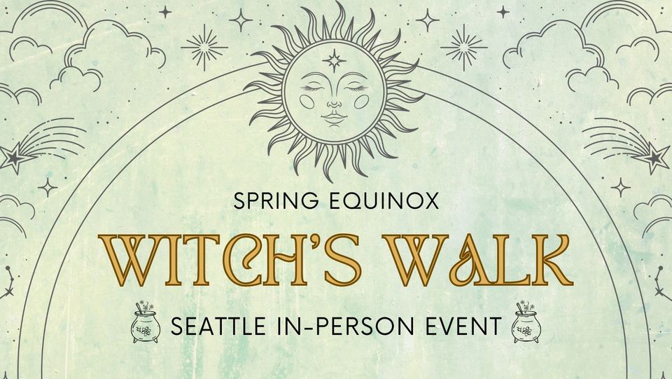 Seattle Spring Equinox Witch's Walk