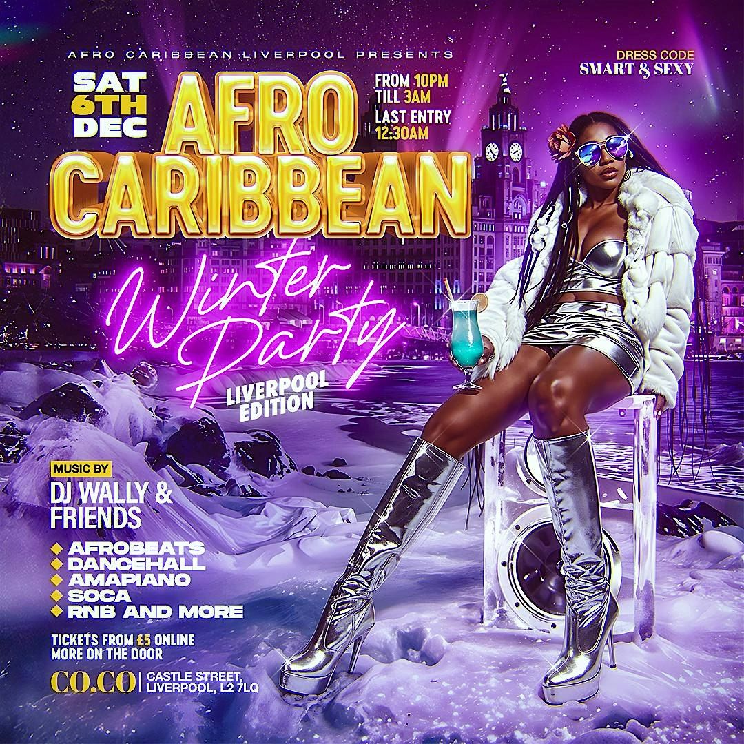 Afro Caribbean Winter Party \u2013 Liverpool Edition