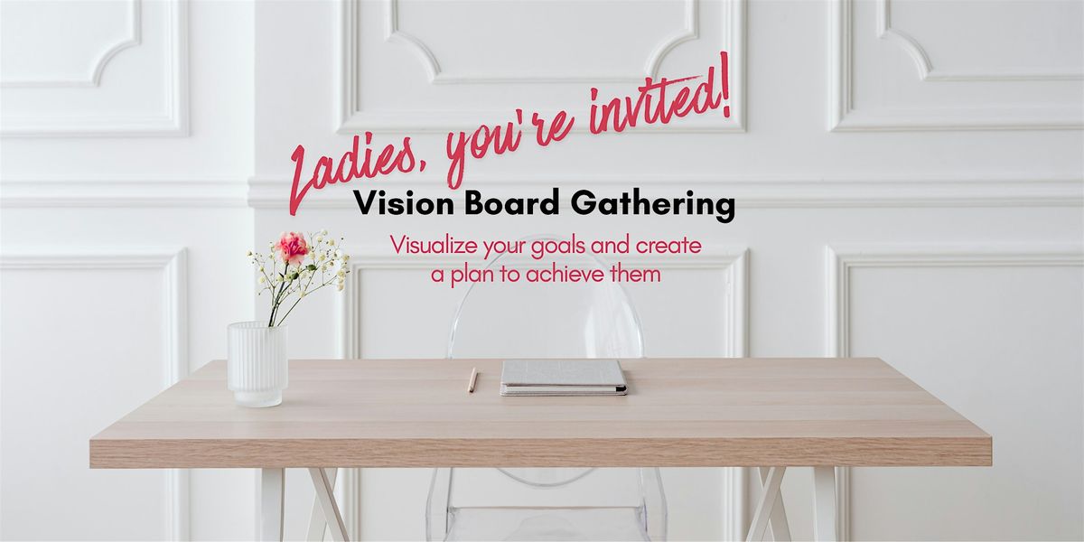 Vision Board Gathering