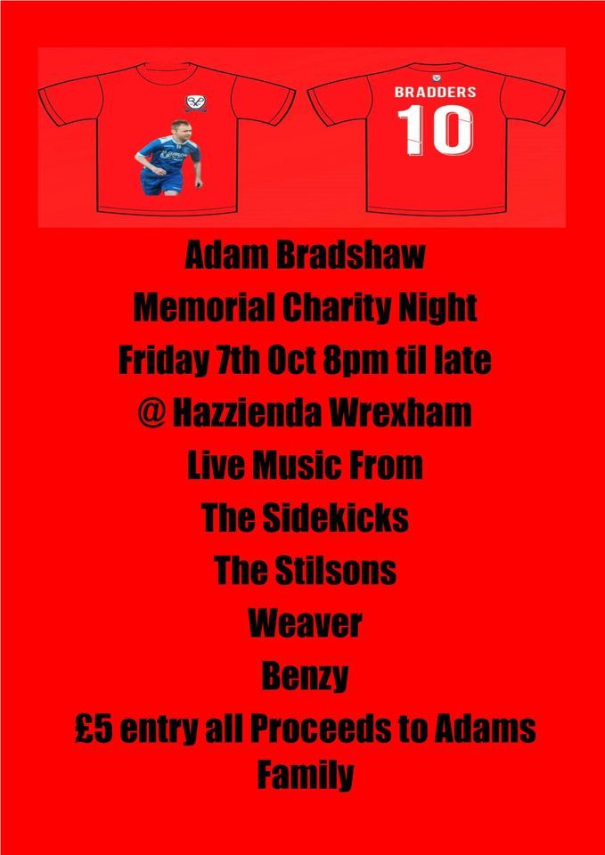 Adam Bradshaw Memorial Charity Night @ Hazzienda Wrexham