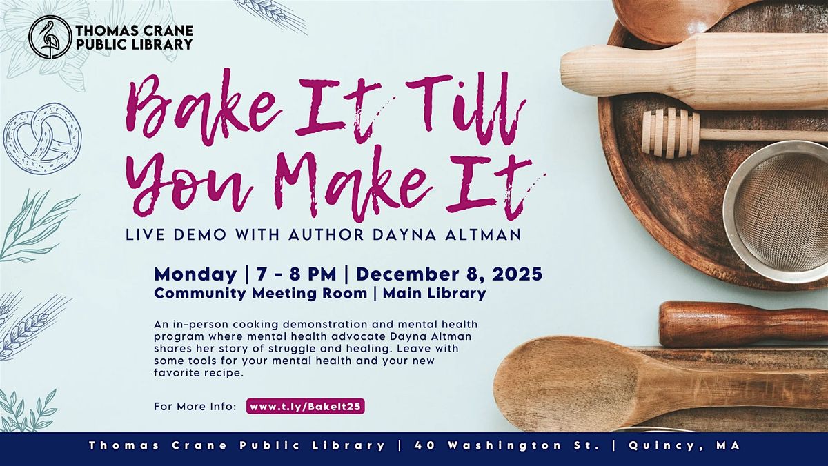 Bake it Till You Make It: Live Cooking Demo! with Author Dayna Altman