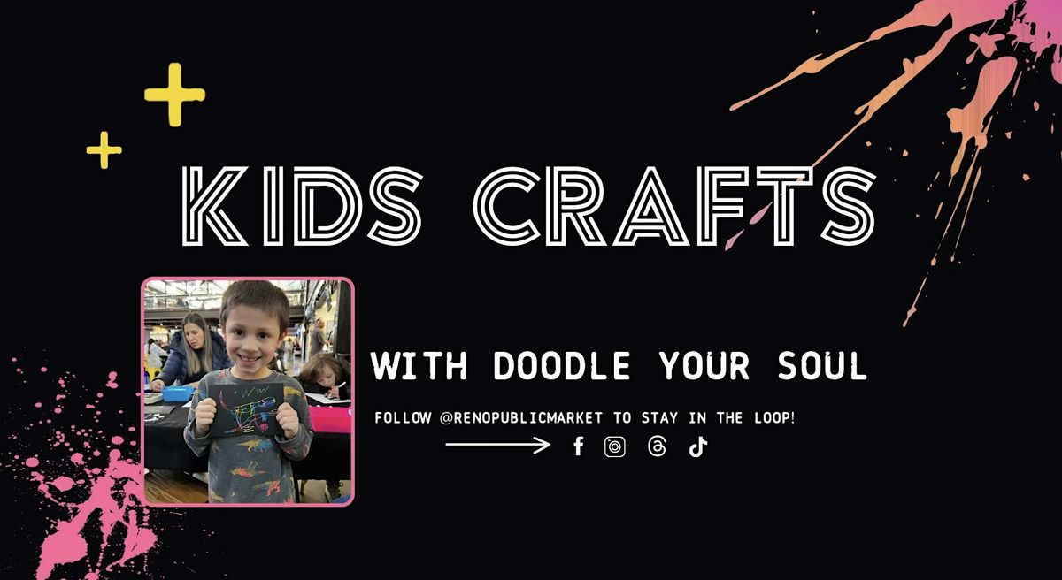 Kids Crafts: Doodle Your Soul - Free Event at Reno Public Market