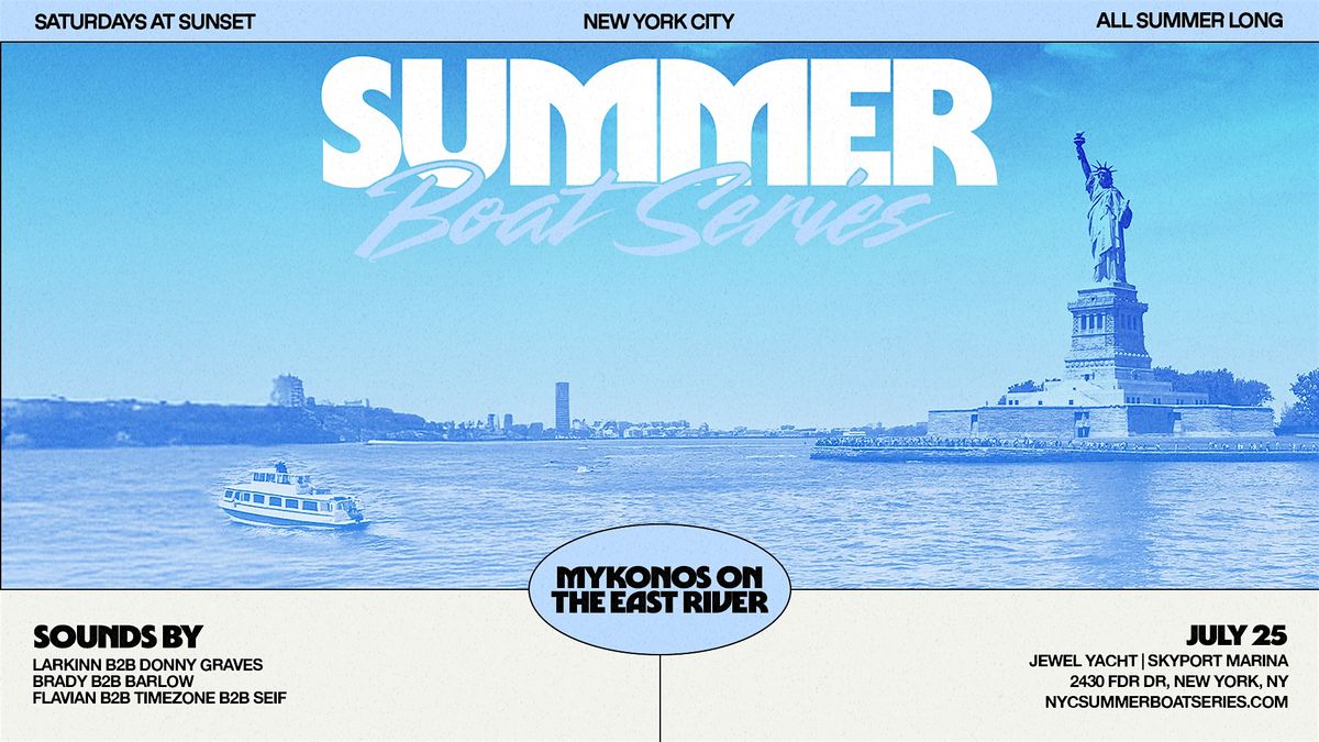 NYC Summer Boat Series - 07.25