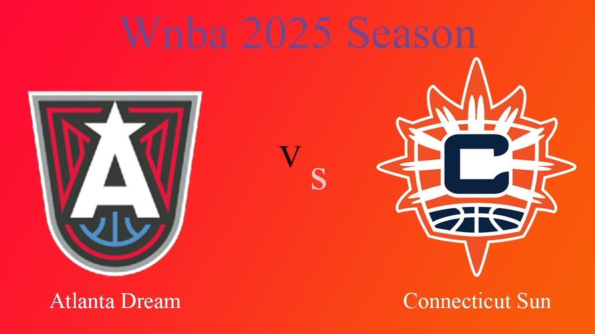 Connecticut Sun vs. Atlanta Dream