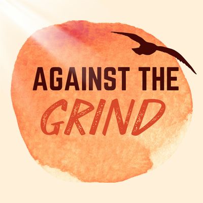 Against The Grind by Ellina