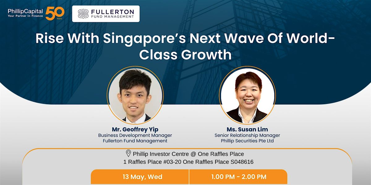 Rise with Singapore\u2019s Next Wave of World-Class Growth
