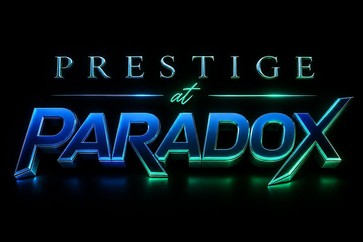 Prestige at Paradox