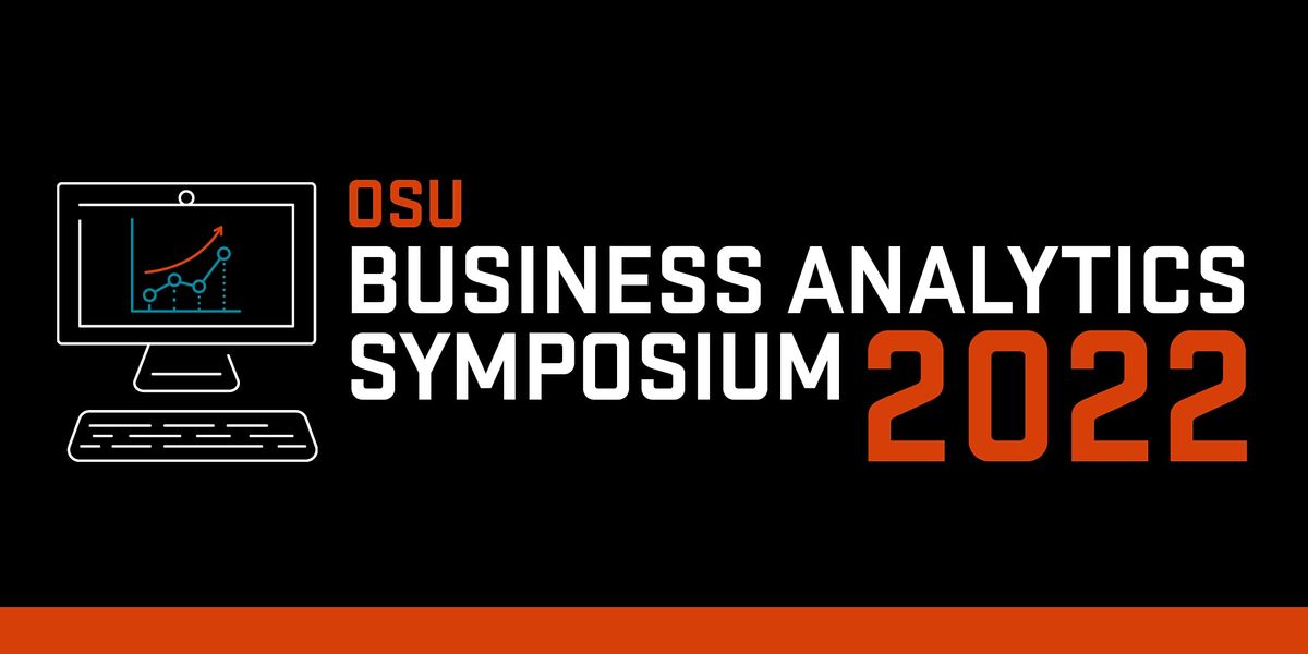 Business Analytics Symposium 2022 Online February 25, 2022