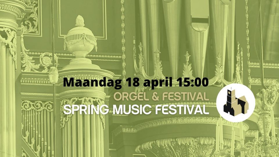 Spring Music Festival Laurenskerk Rotterdam April 18 2022 spring-music-festival-laurenskerk-rotterdam-april-18-2022