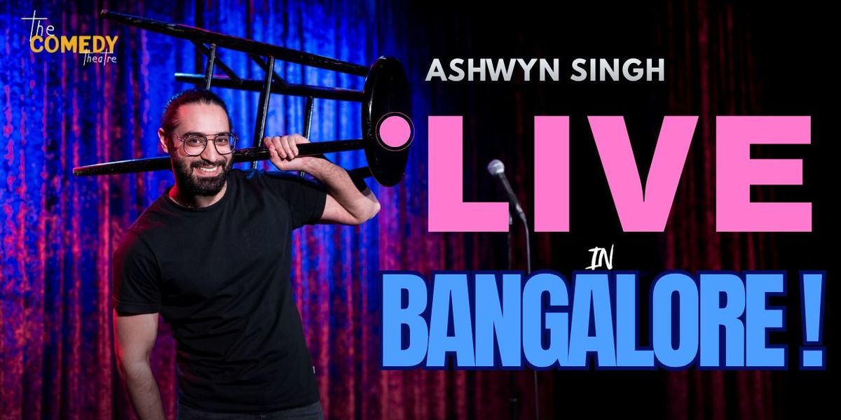 Ashwyn Singh - Live in Bangalore