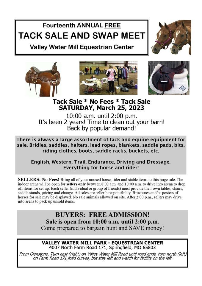 14th Annual Tack Sale and Swap Meet Valley Water Mill Equestrian Center, Springfield, MO