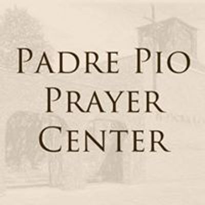 Padre Pio Prayer Center