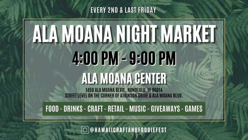 Ala Moana Night Market by Hawaii Craft and Foodie Fest