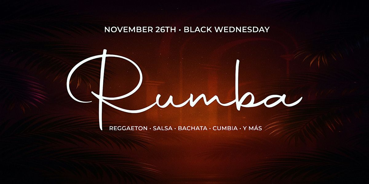 Black Wednesday Latin Night \u2013 Rumba at Momento Cantina