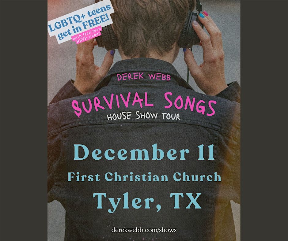 Tyler, TX - Derek Webb "Survival Songs" House Show Tour
