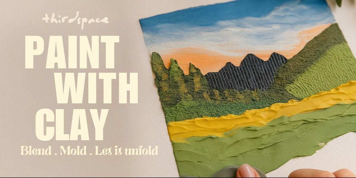 Paint With Clay Workshop