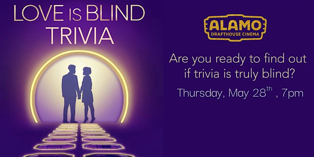 Love is Blind Trivia Night at Alamo Drafthouse Cinema Woodbridge