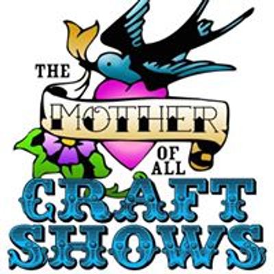 The Mother of All Craft Shows