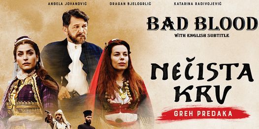 Ne\u010dista Krv \/Bad Blood - Toronto