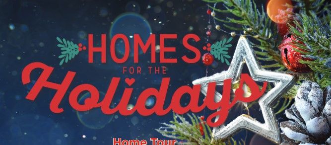 35TH ANNUAL HOLIDAY HOMES TOUR