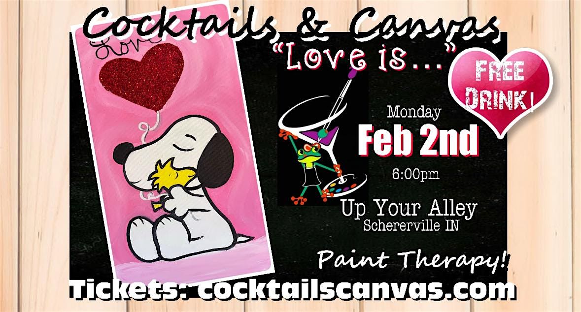 "Love is..." Cocktails and Canvas Valentines Paint and Sip Art Event