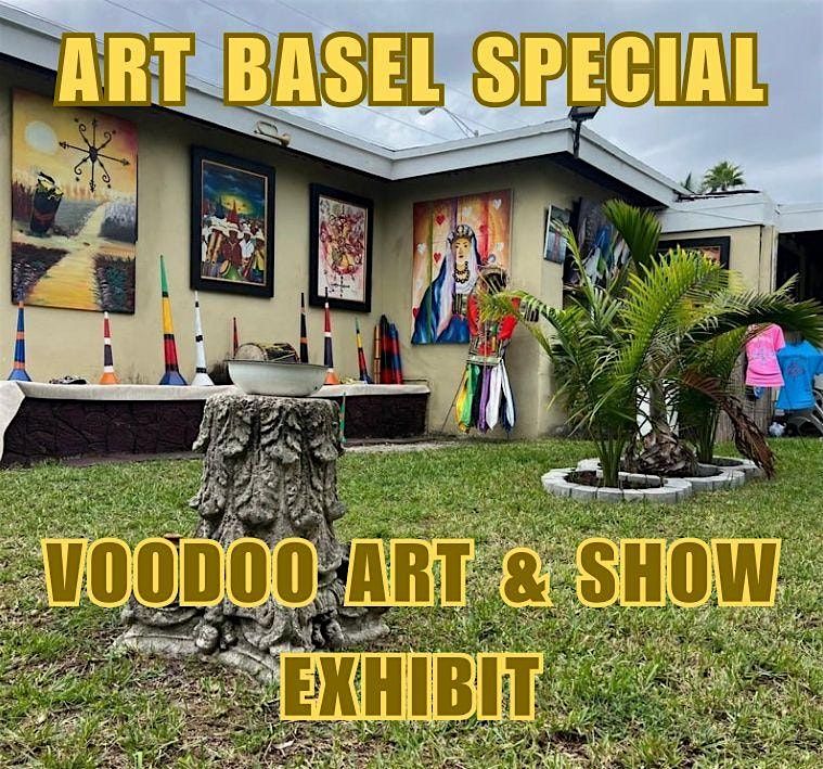 Miami Voodoo Museum Art Basel Special