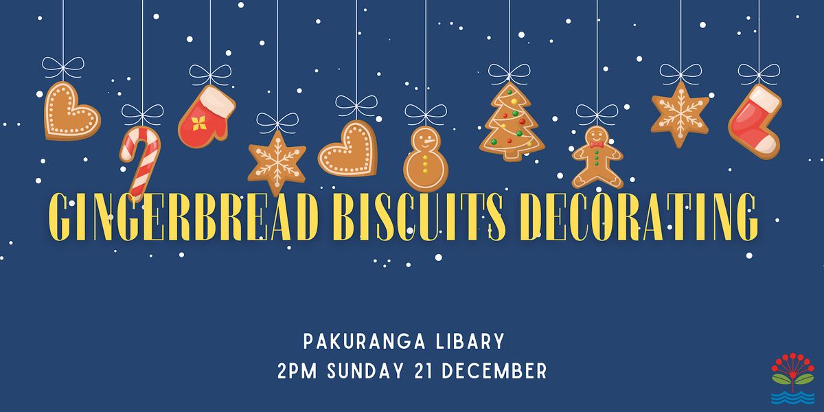 Gingerbread Biscuit Decorating @ Pakuranga Library