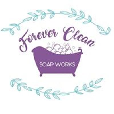 Forever Clean Soap Works, Inc