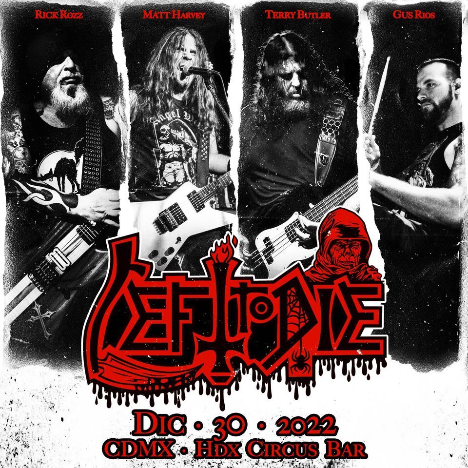 Left to Die (DEATH) en CDMX 2022 | HDX Circus Bar, Tlalnepantla De Baz ...