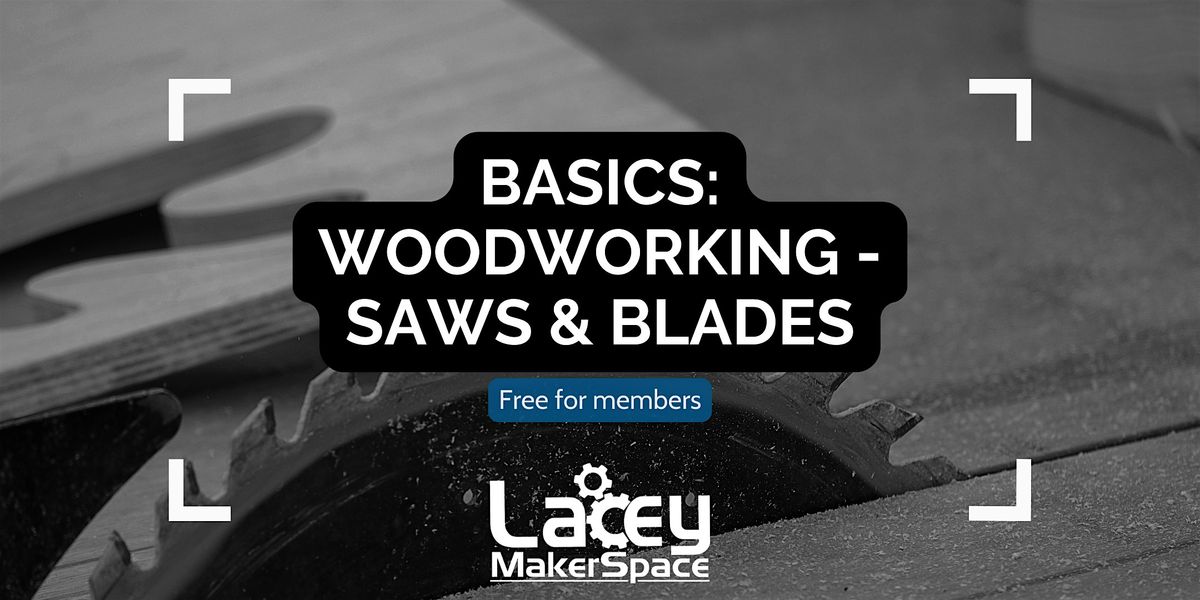 BASICS: Woodworking - Saws & Blades